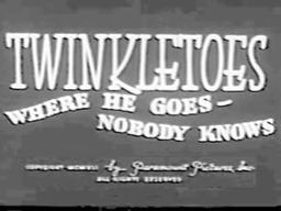 Twinkletoes - Where He Goes Nobody Knows