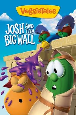 VeggieTales: Josh and the Big Wall