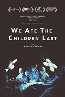 We Ate the Children Last