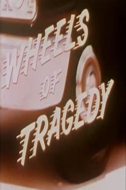 Wheels of Tragedy