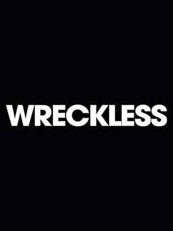 Wreckless