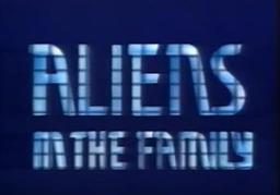 Aliens in the Family (UK)