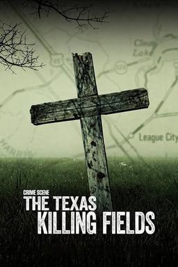 Crime Scene: The Texas Killing Fields