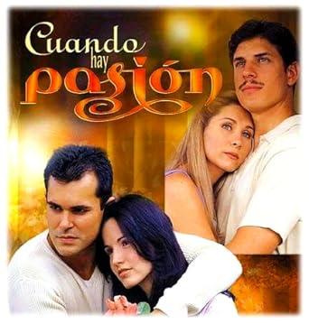 Cuando Hay Pasion