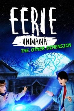 Eerie, Indiana: The Other Dimension