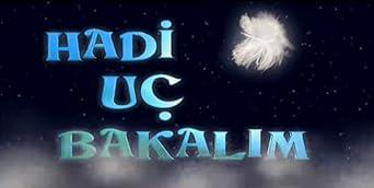 Hadi Uç Bakalım