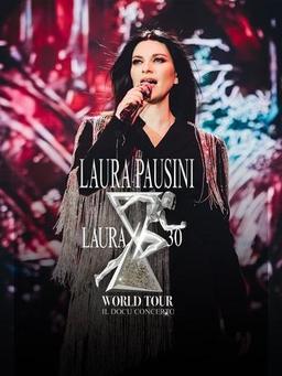Laura 30 World Tour (Documental)
