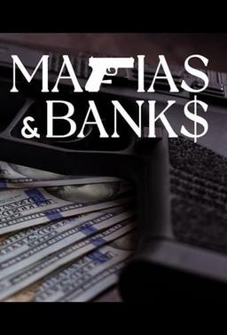 Mafias and Banks