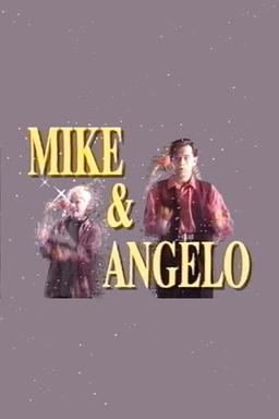 Mike and Angelo