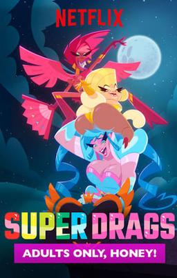 Super Drags