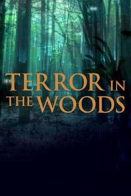 Terror in the Woods