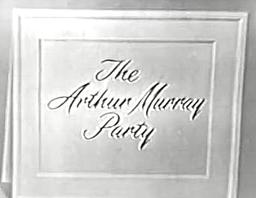 The Arthur Murray Party