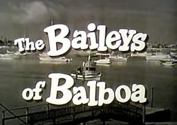 The Baileys of Balboa