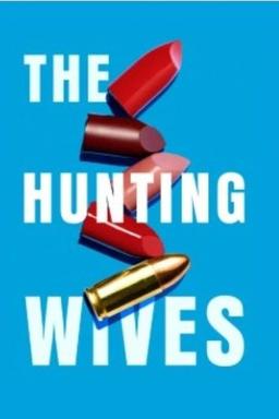 The Hunting Wives