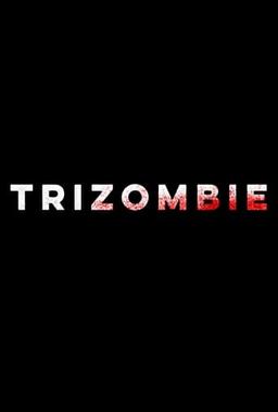 Trizombie