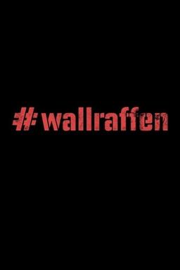 #wallraffen
