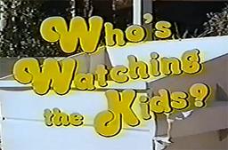 Who's Watching the Kids?