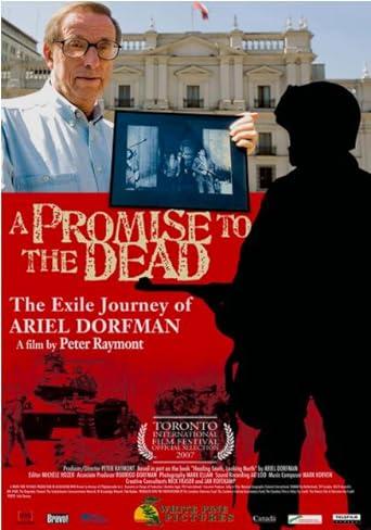 A Promise to the Dead: The Exile Journey of Ariel Dorfman