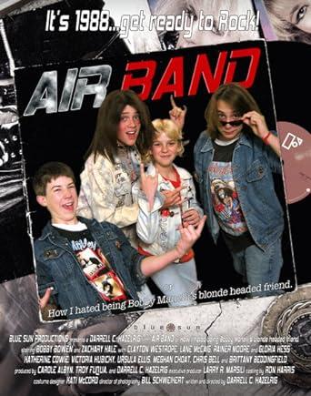 Air Band or How I Hated Being Bobby Manelli's Blonde Headed Friend