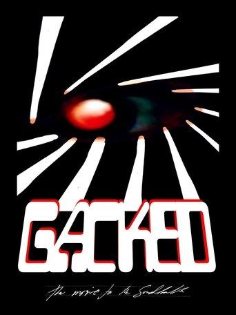 Gacked: The Movie to the Soundtrack
