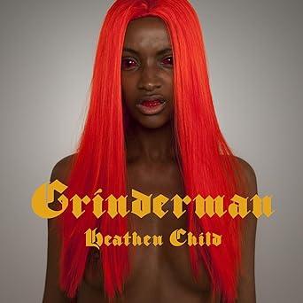 Grinderman: Heathen Child