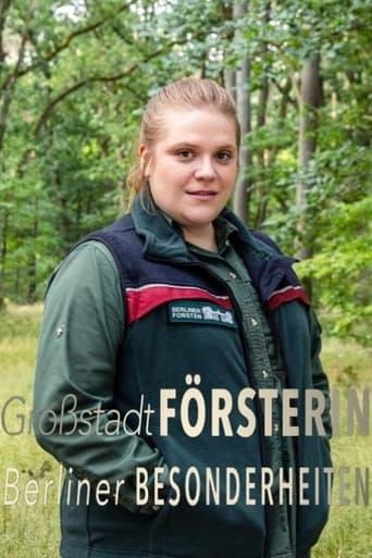 Großstadtförsterin – Berliner Besonderheiten