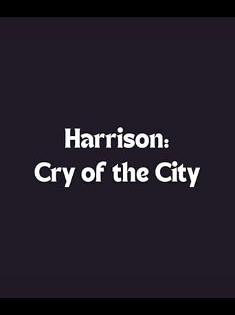 Harrison: Cry of the City