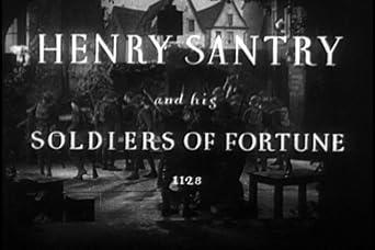 Henry Santry and His Soldiers of Fortune