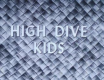 High Dive Kids