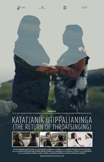 Katatjanik Utippalianinga: The Return of Throat Singing
