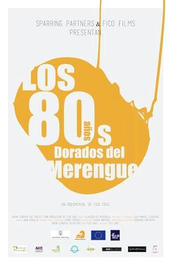 Los 80's, años dorados del merengue