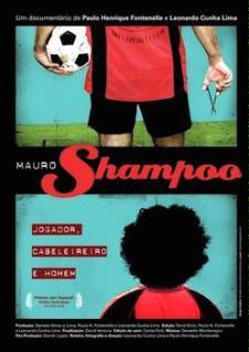 Mauro Shampoo: Jogador, Cabeleireiro e Homem