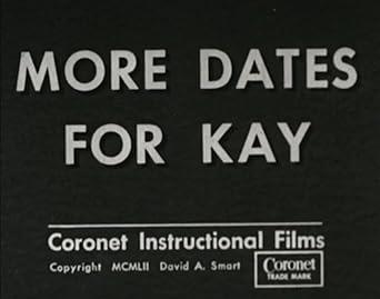 More Dates for Kay