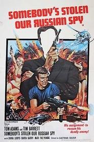 Somebody's Stolen Our Russian Spy