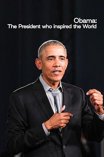 Obama: The President Who Inspired the World