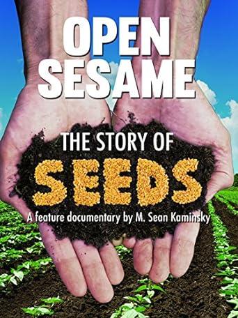 Open Sesame: The Story of Seeds