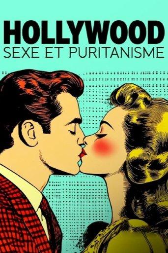 Prüdes Hollywood - Laster, Lust und Leidenschaft im Film
