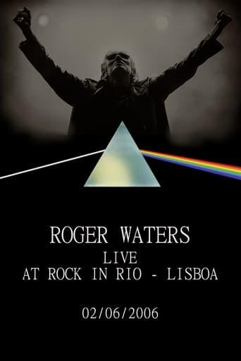 Roger Waters: Live at Rock in Rio Lisboa, 2006