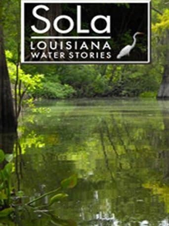SoLa: Louisiana Water Stories
