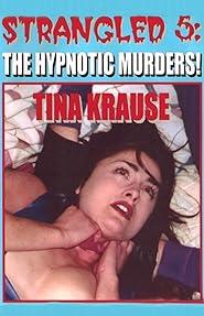 Strangled 5: The Hypnotic Murders
