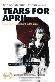 Tears for April: Beyond the Blue Lens