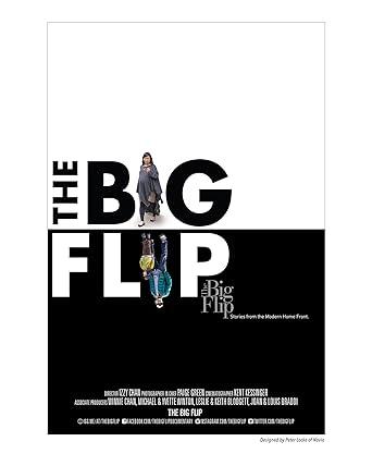 The Big Flip: Stories from the modern home front
