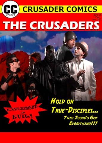 The Crusaders #357: Experiment in Evil!