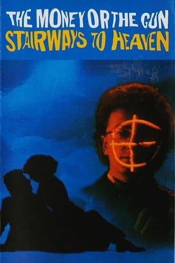 The Money or the Gun: Stairways to Heaven