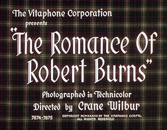 The Romance Of Robert Burns