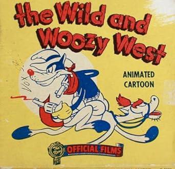 The Wild and Woozy West