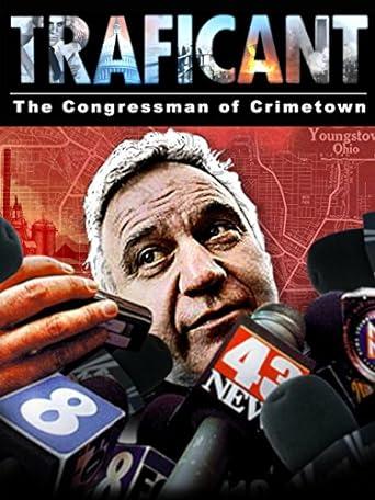 Traficant: The Congressman of Crimetown