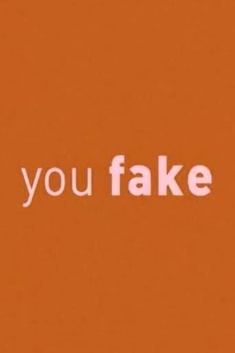 You Fake