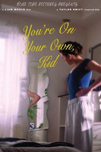 YOU'RE ON YOUR OWN, KID