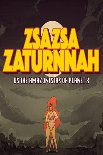 ZsaZsa Zaturnnah vs. The Amazonistas of Planet X
